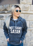 NOT TODAY SATAN SOFTSTYLE VINTAGE HOODIE