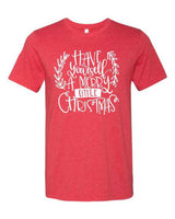 HAVE YOURSELF A MERRY LITTLE CHRISTMAS GRAPHIC TEE