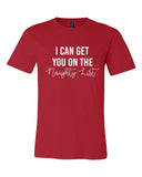 I CAN GET YOU ON THE NAUGHTY LIST HOLIDAY CREW NECK TEE