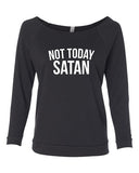 NOT TODAY SATAN CREW NECK RAGLAN